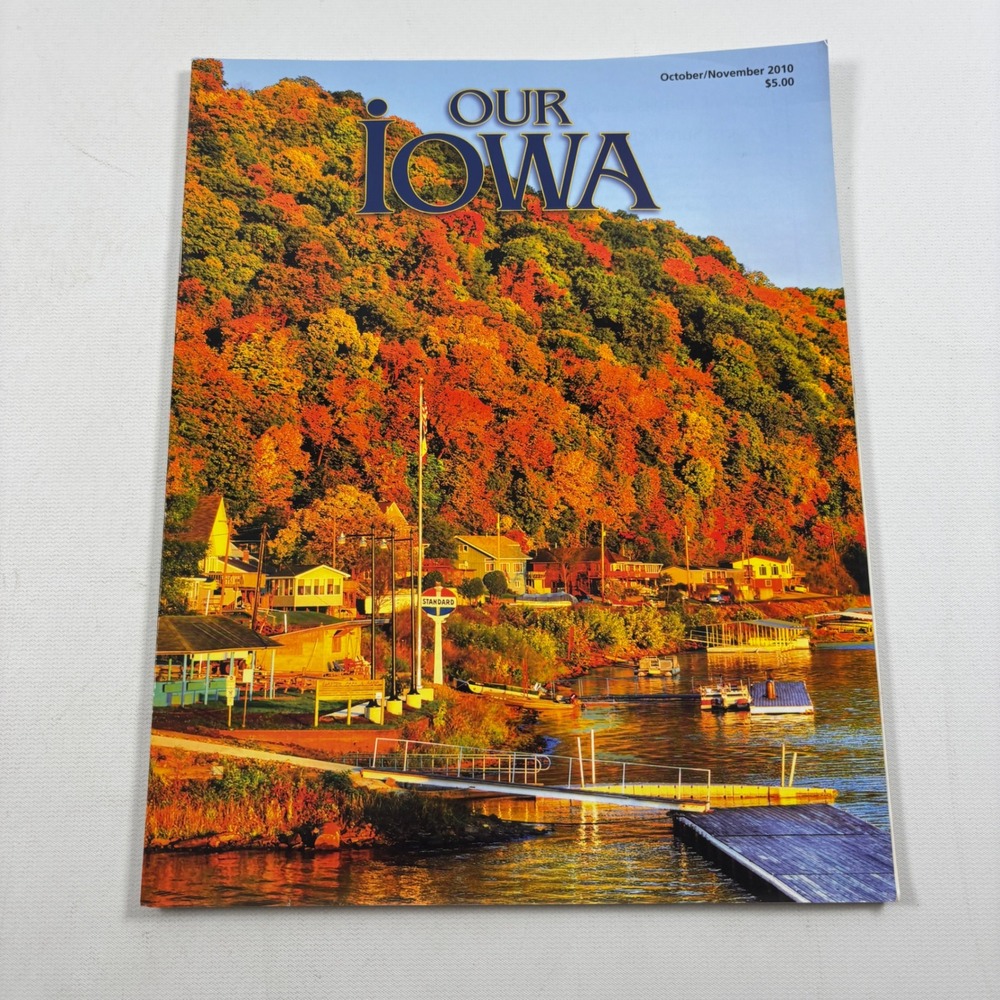 Our Iowa Magazine October November 2010 Fall Foliage Autumn Issue